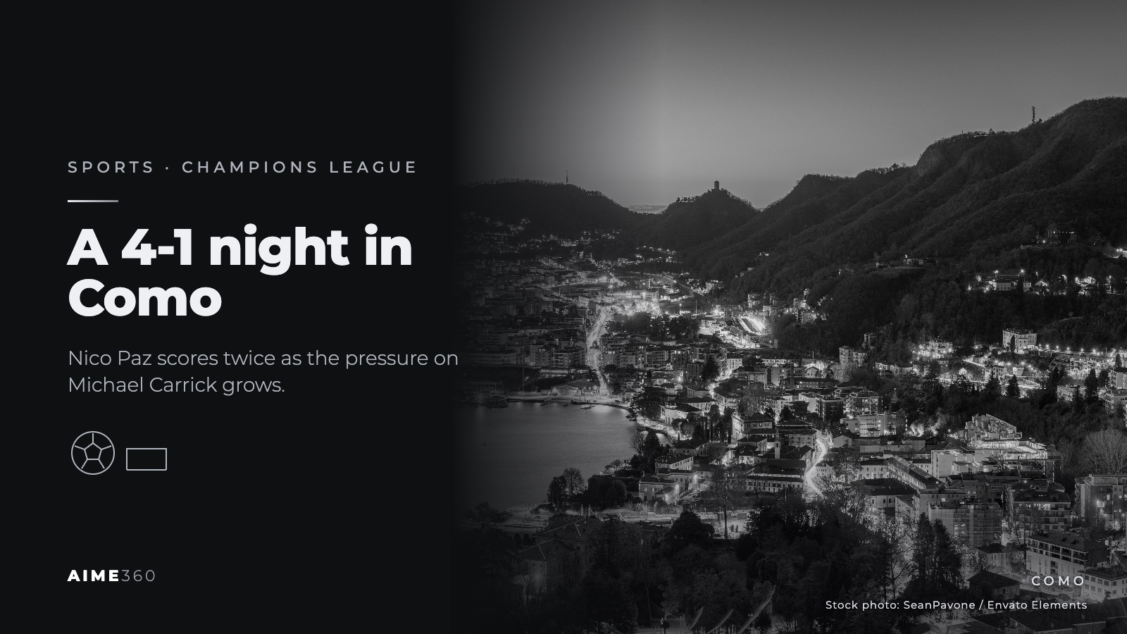 The city of Como on Lake Como at night, in black and white, beside the headline A 4-1 night in Como