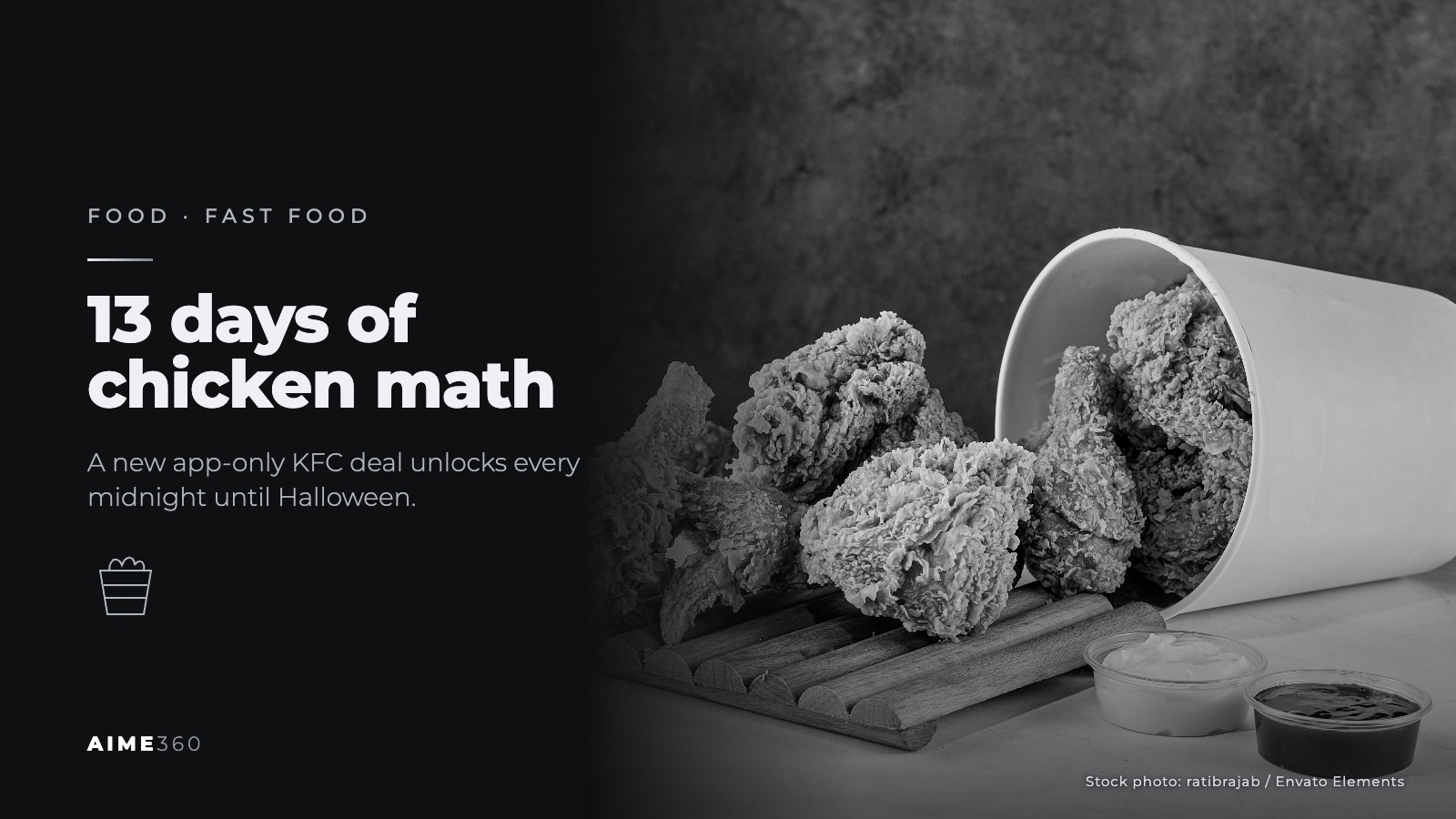Fried chicken spilling from a paper bucket beside dipping sauces, in black and white, beside the headline 13 days of chicken math