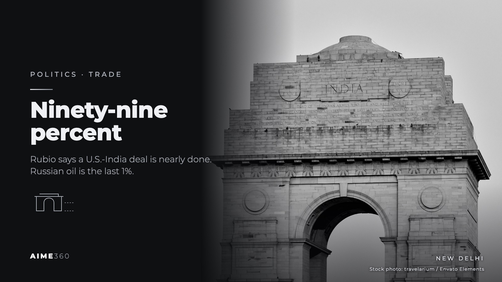 India Gate in New Delhi, in black and white, beside the headline Ninety-nine percent